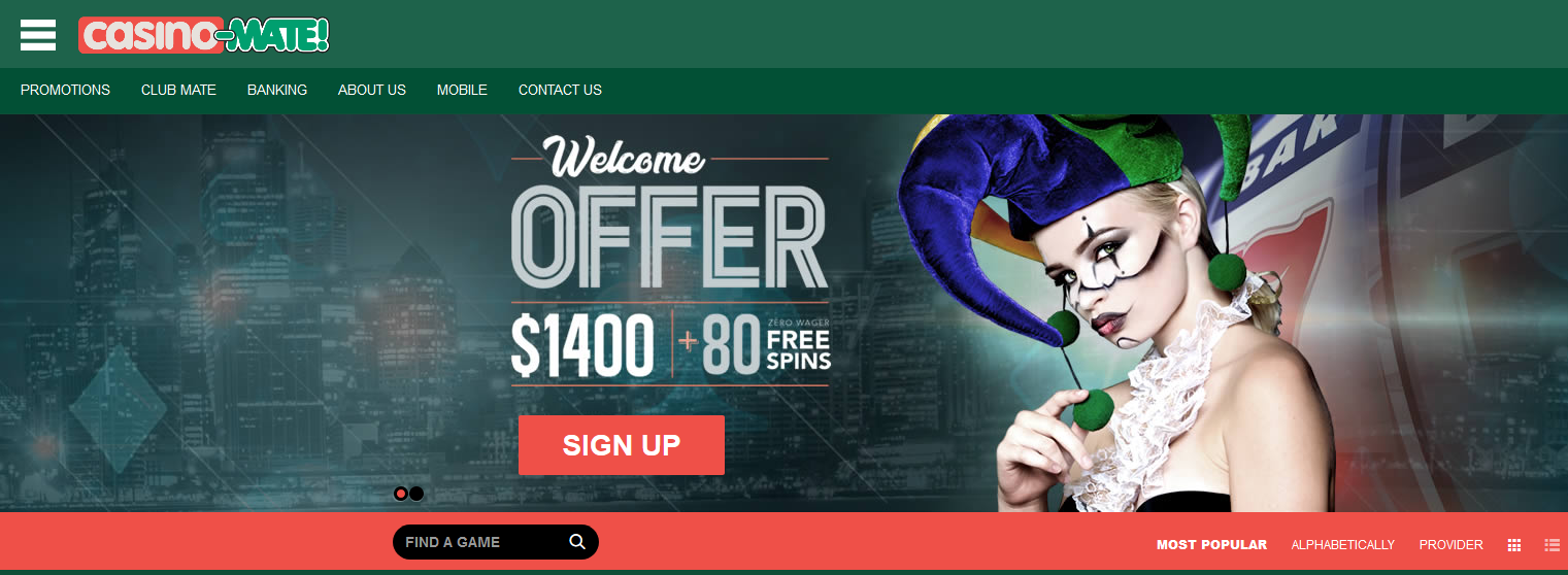 Casino Mate Welcome Offer
                                          $1400+80 FREE SPINS