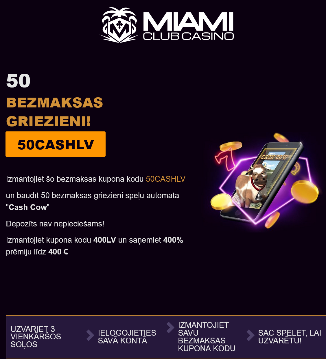 Miami Club LV 50
                                                Free Spins