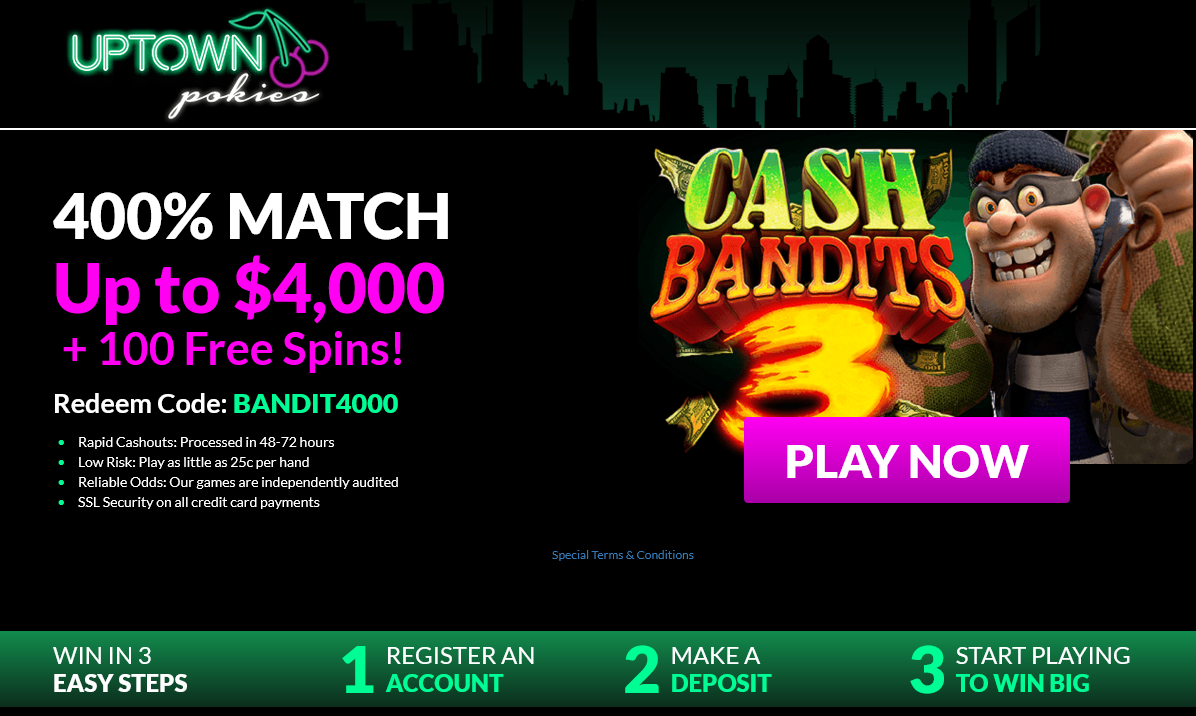 Uptown Pokies - 400% up
                                            to $4000 + 100 Spins